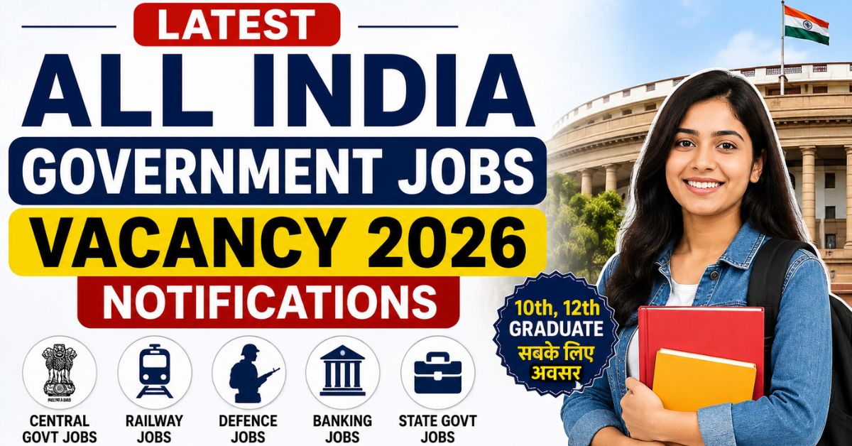 Latest All India Government Jobs